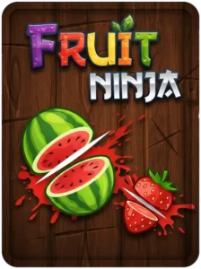 Fruit Ninja